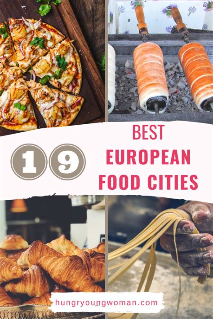 12 Best Food Cities in Europe
