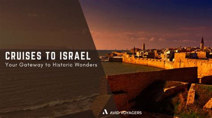 Israel Cruises: Best Cruises to Israel 2024 & 2025